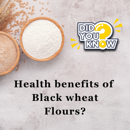 Black Wheat Flour- Learn it's benefits