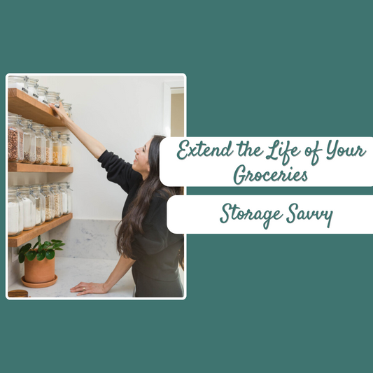 How to Store Fresh Staples to Maximize Shelf Life