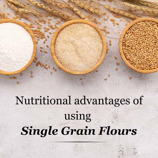Nutritional Advantages of using Single Grain Flour - Chakki Peesing