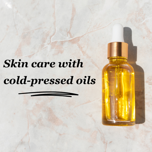 Benefits of Using Cold-Pressed Oils for Skin Care - Chakki Peesing