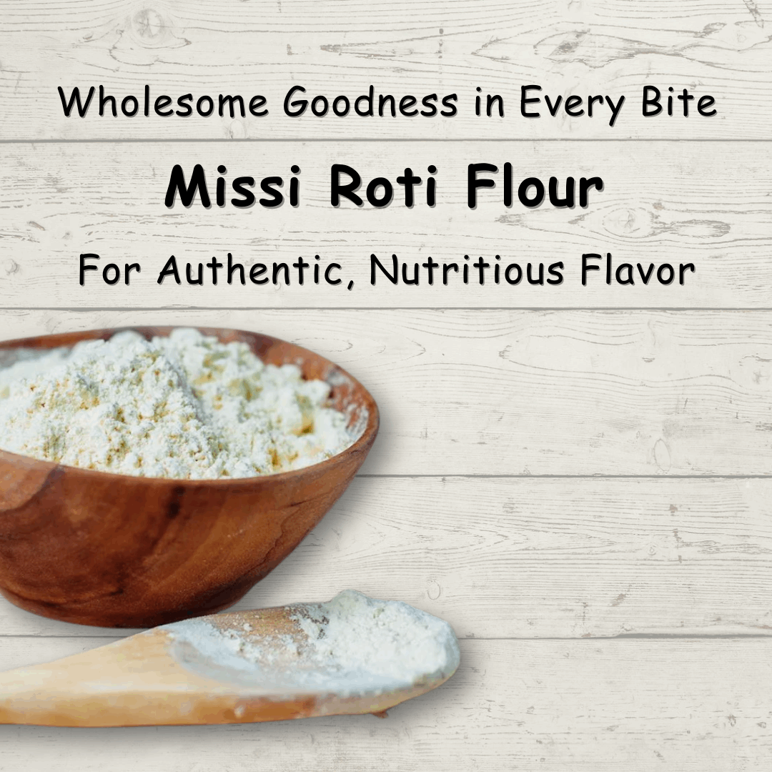 Missi Roti Flour - Chakki Peesing